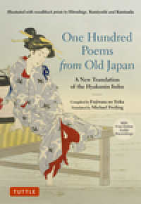 One Hundred Poems from Old Japan: A New Translation of the Hyakunin Isshu