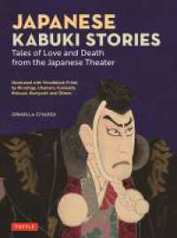 Japanese Kabuki Stories: Tales of Love and Death from the Japanese Theater