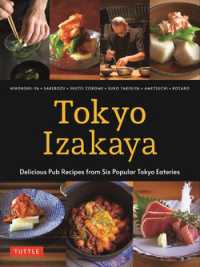Tokyo Izakaya Cookbook: Delicious Pub Recipes from Six Popular Tokyo Eateries