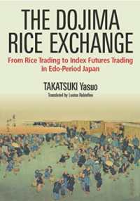 The Dojima Rice Exchange : From Rice Trading to Index Futures Trading in Edo-Period Japan