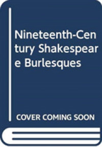 スタンリー・ウェルズ編・解説／１９世紀のシェイクスピア・バーレスク集成（全５巻）<br>Nineteenth Century Shakespeare Burlesques. （Reprint of 1977-78 ed.）
