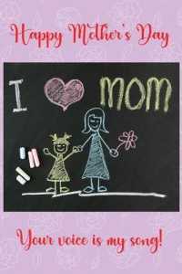 Happy Mother's Day : Amazing Gift for Mothers Day to write down your special memories, thoughts and intense experiences for all the mothers in the world (grandmothers, aunts, sisters)