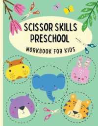 Scissor Skills Preschool Workbook for Kids : Scissor Skill Practice Book Paper Cutting for Little Kids, Preschool, Kindergarten, Elementary Cutting Simple, Curved, Zigzag Lines, Geometrical, Animal, Dinosaur Shapes, Puzzle Color, Cut Out and Glue (Ac