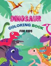 Dinosaur Coloring Book for Kids : Giant dinosaur coloring books for kids 50 Pictures to color Ages 4-8 Great Gift for Boys
