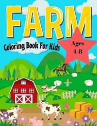 Farm Animals Coloring Book for Kids Ages 4-8 : Easy and Fun Educational Coloring Pages of Farm Animals for Kids Age 4-8, Boys and Girls （Large Print）