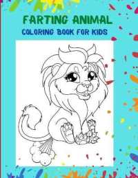 Farting Animals Coloring Book for Kids : Funny Coloring Book for Kids