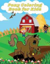Pony Coloring Book for Kids : Amazing Pony Designs to Color for Boys and Girls! Perfect Gift for Kids, Toddlers, Preschoolers Pony Coloring Pages for Kids Ages 4-8