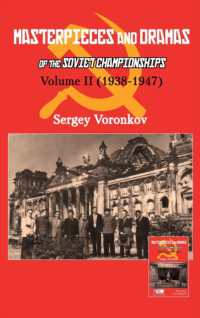 Masterpieces and Dramas of the Soviet Championships: Volume II (1938-1947)
