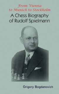 From Vienna to Munich to Stockholm : A Chess Biography of Rudolf Spielmann