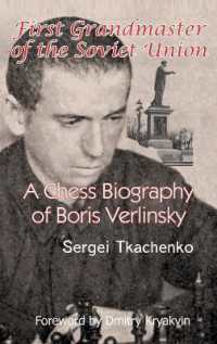 First Grandmaster of the Soviet Union : A Chess Biography of Boris Verlinsky
