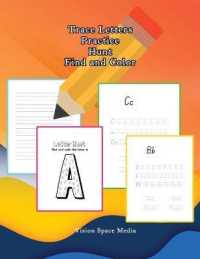 Trace Letters Practice Hunt and Color : Alphabet Handwriting Practice workbook for kids Alphabet Handwriting Practice Workbook for Ages 3-8: Pre K, Kindergarten Alphabet Coloring Pages