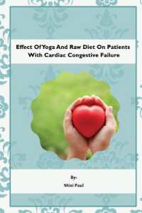 Effect of Yoga and Raw Diet on Patients with Cardiac Congestive Failure