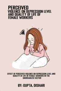 Effect of perceived violence on depression levels and quality of life of female workers in the unorganized sector