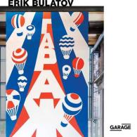 Erik Bulatov: Come to Garage! (New Work)