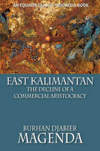 East Kalimantan : The Decline of a Commercial Aristocracy