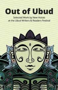 Out of Ubud : Selected Works by New Voices at the Ubud Writers & Readers Festival