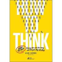 How to Think: a Survival Guide for a World at Odds