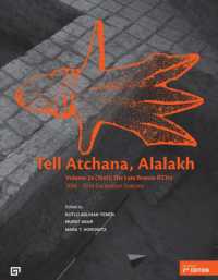 Tell Atchana, Alalakh Volume 2 (2a/2b) - the Late Bronze II City 2006-2010 Excavation Seasons -- Paperback / softback
