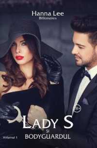 Billionaires : Volumul 1, Lady S si bodyguardul