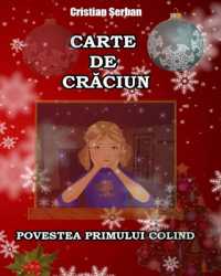 Carte de Craciun : Povestea primului colind (Romanian edition)