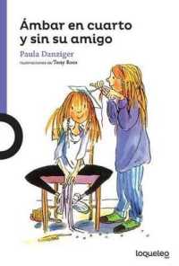 Ámbar En Cuarto Y Sin Su Amigo (Serie Morada / Amber Brown Chapter Book)