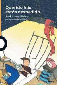 Querido Hijo : Estas Despedido (Serie Naranja)