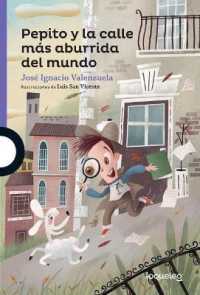 Pepito Y La Calle Más Aburrida del Mundo (Serie Morada)