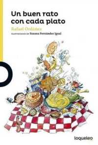 Un Buen Rato Con Cada Plato / a Good Time with Every Course (Spanish Edition) (Serie Amarilla)