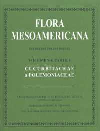 Flora Mesoamericana, Volumen 4, Parte 1 - Cucurbitaceae a Polemoniaceae
