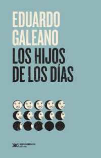Los Hijos de Los Días (Biblioteca Eduardo Galeano)
