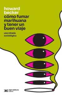 Cómo Fumar Marihuana Y Tener Un Buen Viaje : Una Mirada Sociológica (Singular) （2ND）