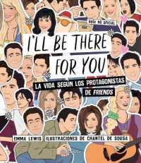 I'll Be There for You : La Vida Según Los Protagonistas de Friends
