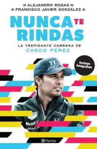 Nunca Te Rindas : La Trepídante Carrera de Checo Pérez