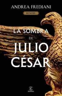 La Sombra de Julio César (Serie Dictator 1) (Dictador)