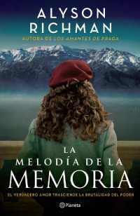 La Melodía de la Memoria / the Rhythm of Memory