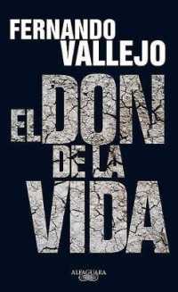 El Don de la Vida / the Gift of Life