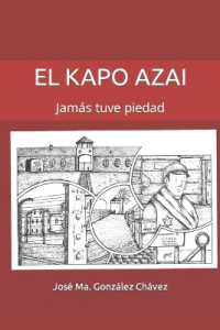 El Kapo Azai : Jamás tuve piedad