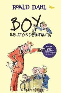 Boy. Relatos de infancia / Boy. Tales of Childhood (Colección Roald Dahl)