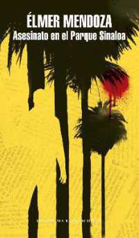 Asesinato en el Parque Sinaloa / Murder in Sinaloa Park (Zurdo Mendieta)