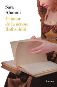 El amor de la señora Rothschild / the First Mrs. Rothschild