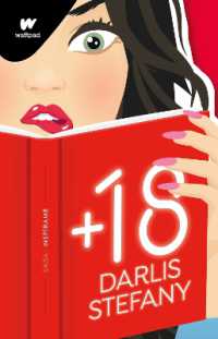 +18 (Spanish Edition) / the Best Affairs Begin in Secret (Wattpad. Saga Inspírame)
