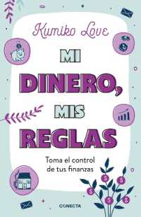 Mi dinero, mis reglas / My Money My Way: Taking Back Control of Your Financial Life