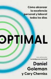 Optimal: Cómo alcanzar la excelencia personal y laboral todos los días / Optimal: How to Sustain Personal and Organizational Excellence Every Day