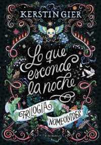 Lo que esconde la noche / the Hidden Secrets of the Night (Trilogía Nomeolvides)