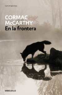 En la frontera / the Crossing (TrilogÍa De La Frontera)