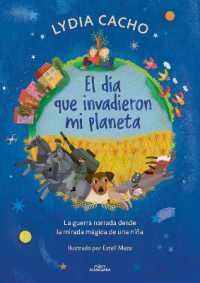 El día que invadieron mi planeta / the Day They Invaded My Planet