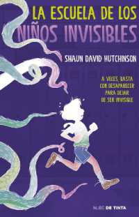 La escuela de los niños invisibles / the School for Invisible Boys