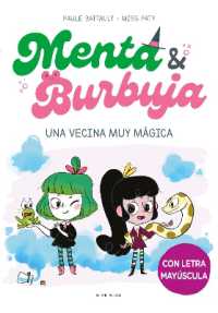 Menta & Burbuja: Una vecina muy mágica / Mint & Bubble: A Very Magical Neighbor (Menta Y Burbuja)