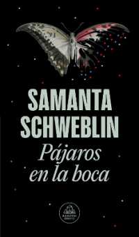 Pájaros en la boca y otros cuentos / Mouthful of Birds: Stories