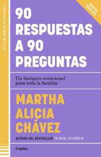 90 respuestas a 90 preguntas: Un botiquín emocional para toda la familia / 90 Ans wers to 90 Questions
